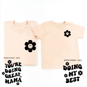 DOING MY BEST / YOU'RE DOING GREAT, MAMA - (Simple Flower Smiley - Front) - Set of 2 Matching Shirts